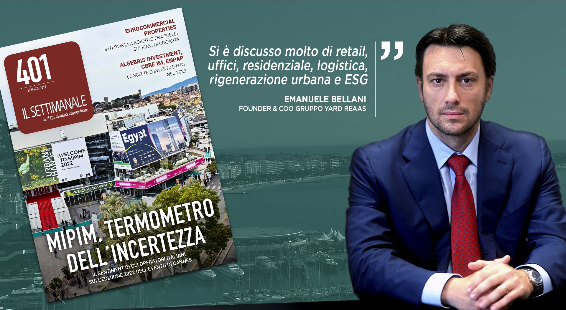 Emanuele Bellani intervistato da il Quotidiano Immobiliare al MIPIM di Cannes