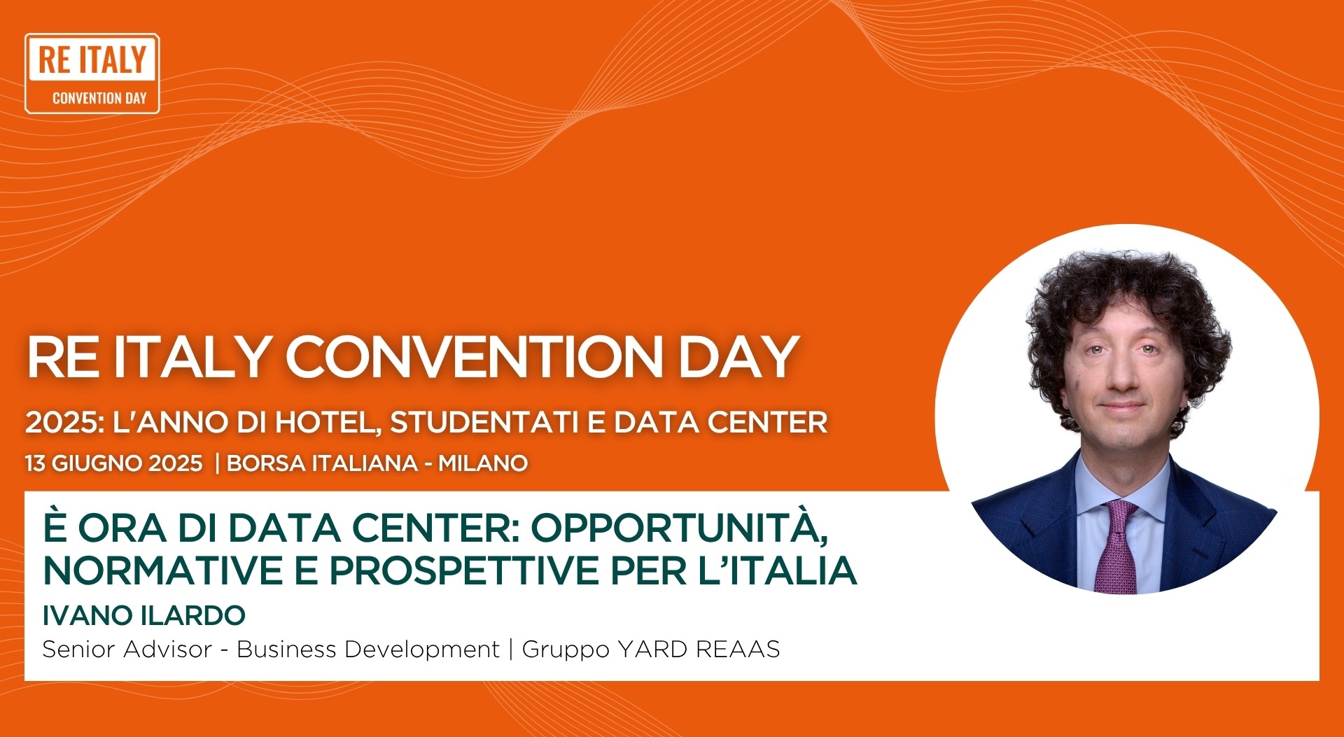 Ivano Ilardo speaker at the RE ITALY CONVENTION DAY 2025 by Monitorimmobiliare