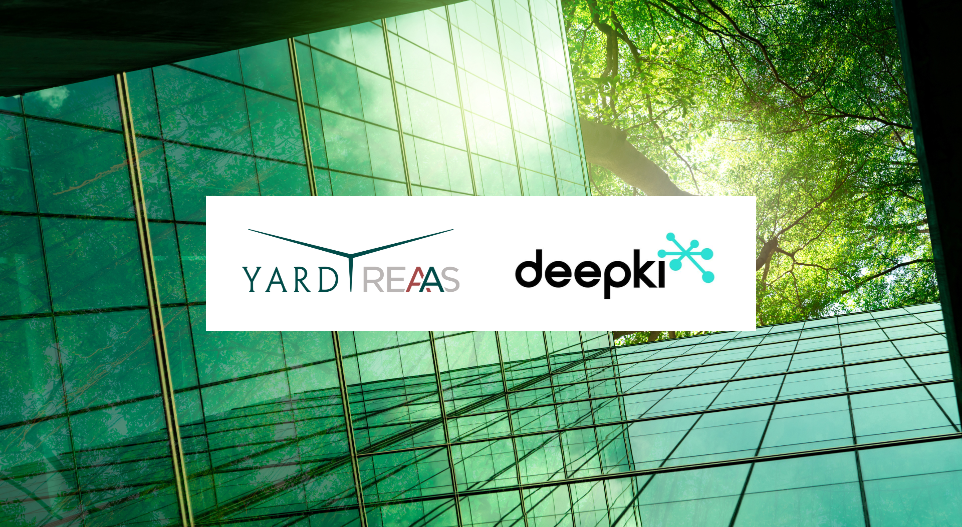 YARD REAAS collabora con Deepki per ampliare la propria offerta di servizi ESG